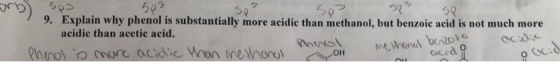 503 50 Sp> arb) sps se 9. Explain why phenol is substantially more acidic than methanol, but benzoic acid is not much more ac