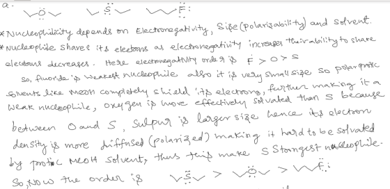 a Lor use we * Nucleophilicity depends on Electronegativity, Siße (polarizability) and solvent. * Nucleophile shares its elec
