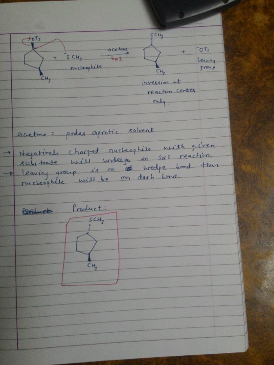 SCH2 OTs ace tone OT S CH + SN2 leaving T up auckeaphite CH2 CH3 iaresaion at reactien centes omly acetene padas aprotic Rolv