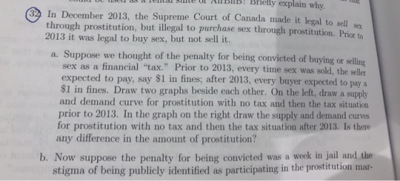 LE I UI ANDIB! Briefly explain why. (32 In December 2013, the Supreme Court of Canada made it legal to sell through prostitut