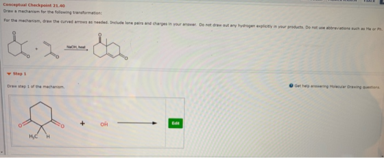 Conceptual Checkpoint 21.40 Draw a mechanism for the following transformation: For the mechanism, draw the curved arrows as n