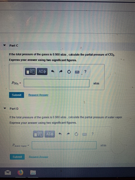 Part C If the total pressure of the gases is 0.980 atm calculate the partial pressure of CO, Express your answer using two si