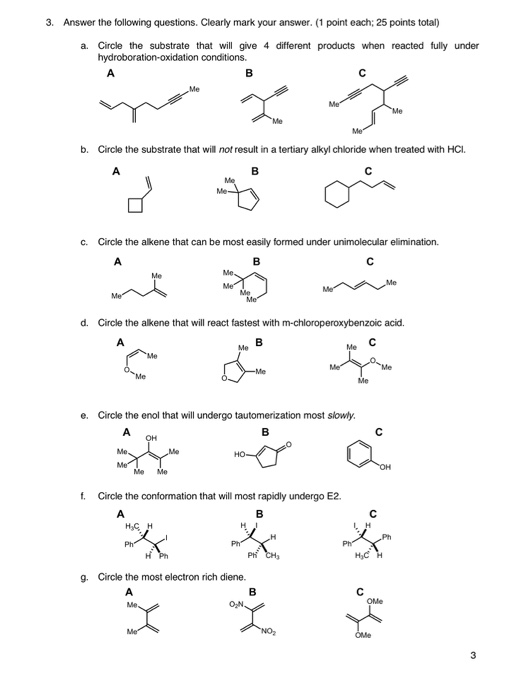 3. Answer the following questions. Clearly mark your answer. (1 point each: 25 points total) a. Circle the substrate that wil