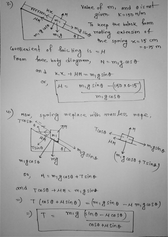 Value of m, and is not given. ka mt MM mig sino K2150 N/m To keep the bolock from moting extension of m, gcoso of fric 20.15