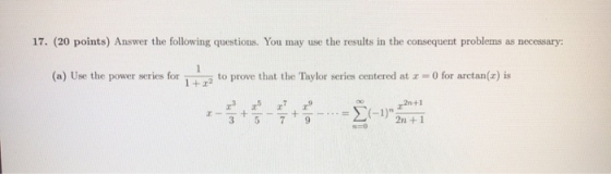 17. (20 points) Answer the following questions. You may use the results in the consequent problems as necessary: (a) Use the