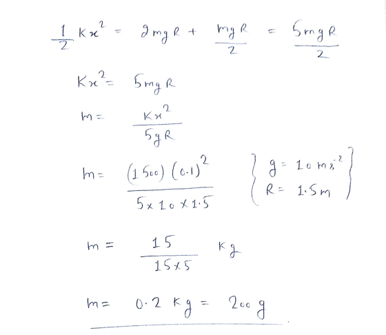 1 kn = 9 mg R + mgr = 5ing Ку”- Боя е m= kx? 5 в m= (1500) (6.1)? - 10 m2 ? g = 10 mi?? (R = 1-5 ) 5х1.3 1.5 m= к 15 1S1 , n=