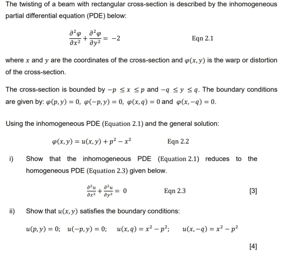 The twisting of a beam with rectangular cross-section is described by the inhomogeneous partial differential equation (PDE) b