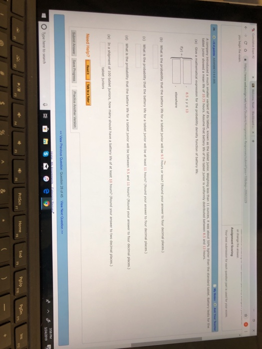 tablet punior showed a mean ife of 10.75 hours. Assume that battery life of the tablet junior is uniformly distributed betwee