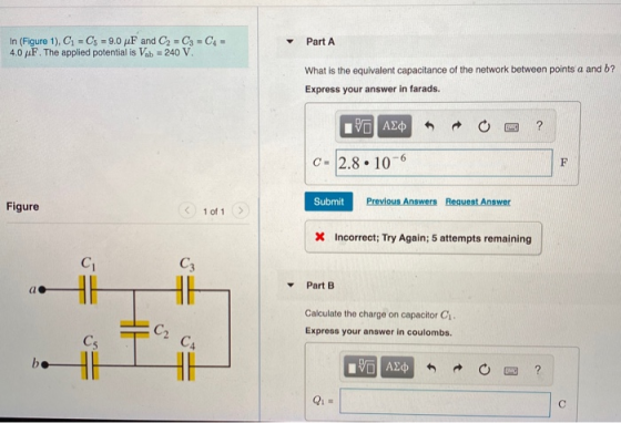 In (Figure 1), C1 = Cs 9.0 uF and C2 = C3 = C4 = 4.0 F. The applied potential is Vob = 240 V. Part A What is the equivalent c
