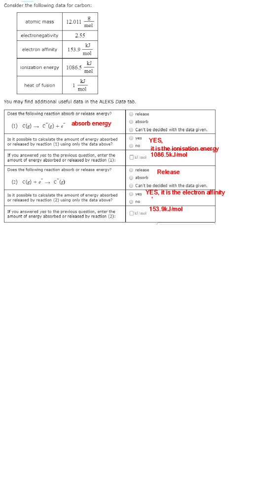 Consider the following data for carbon: 12.011 atomic mass mol electronegativity 2.55 kJ 153.9 mol electron affinity kJ 1086.