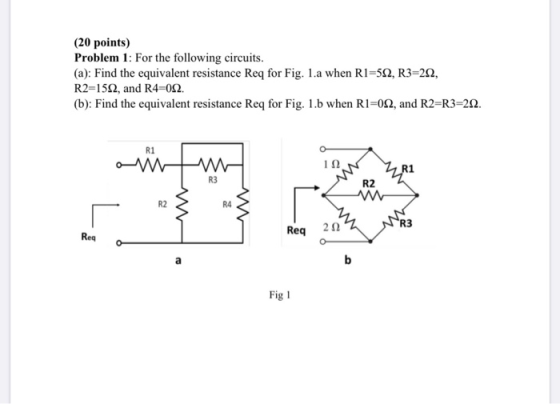 (20 points) Problem 1: For the following circuits. (a): Find the equivalent resistance Req for Fig. 1.a when R1=592, R3=222,