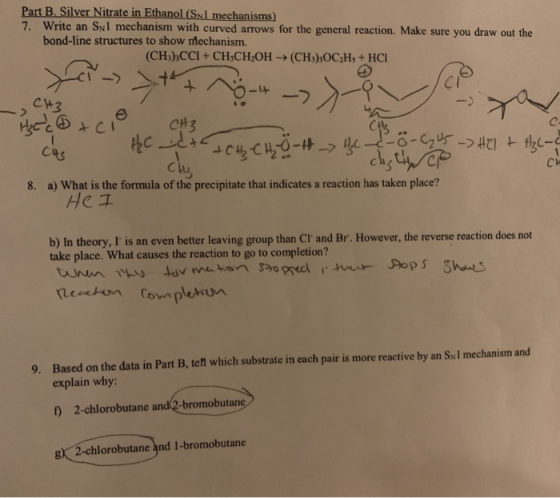Part B. Silver Nitrate in Ethanol (Sul mechanisms) 7. Write an Spi mechanism with curved arrows for the general reaction. Mak