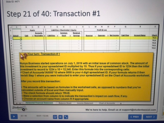 Slide ID: 4471 Step 21 of 40: Transaction #1 NOO abilities. Shareholders Equity Red Us Neting Cowhow Your turn: Transaction