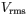 V_rms