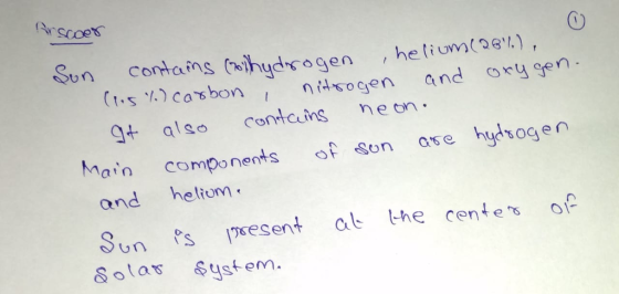 Sun contains yarogen / nr4so gen and org gen (h5 %)Carbon Gt also Contauins neon man compnets son ose hidrog en and heliom Sun s esent al the ceneof Solasustem.