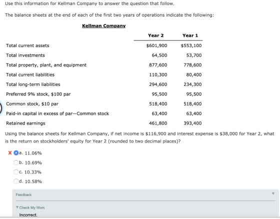 Use this information for Kellman Company to answer the question that follow. The balance sheets at the end of each of the fir