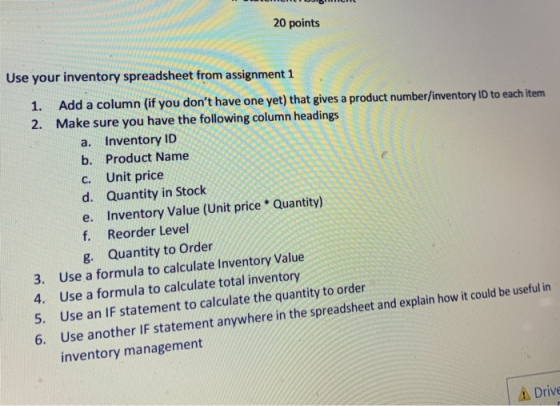 20 points Use your inventory spreadsheet from assignment 1 Add a column (if you dont have one yet) that gives a product numb