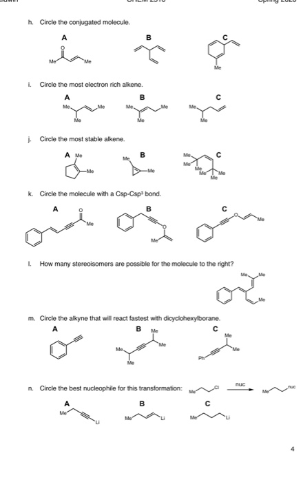 h. Circle the conjugated molecule. i å gi i. Circle the most electron rich alkene. ئه من مع j Circle the most stable alkene.