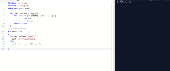 IS #include <iostream> <string.h> 3 using namespace std 1 #include 4 5int isPalindrome (string s) for(int ію,j-s.length()-1;i