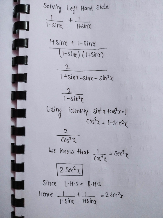 Solving Left Hand Side 1 1-sinx + 1 1tsing It sinx + 1-sinx (1-5 ime) (1+Sint) 2 LLLLLLLL 1 + sinx -Sinh - Sinºx 12 sine 2 1-