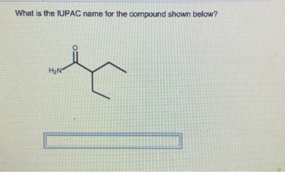 What is the IUPAC name for the compound shown below? HEN