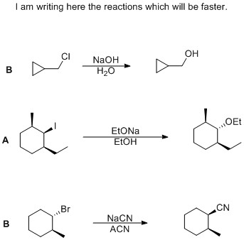 I am writing here the reactions which will be faster он OEt EtONa EtOH CN NaCN ACN