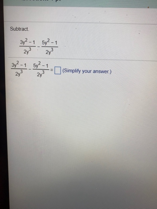 Subtract 3y2-1 5y2-1 2y 2 3(Simplify your answer)