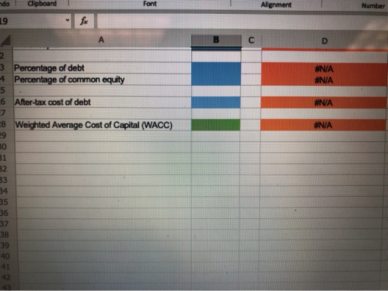do Clipboard Font Alignment D #N/A Percentage of debt Percentage of common equity #NA After-tax cost of debt #N/A E vauw Weig