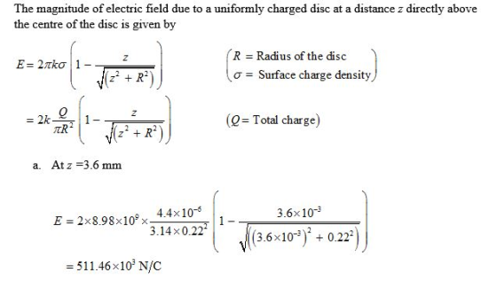 The magnitude of electric field due to a uniformly charged disc at a distance z directly above the centre of the disc is give