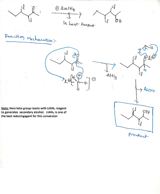 s best Reagent Reacio Hechaism AlH3 Note: Here keto group reacts with LIAIH4 reagent to generates secondary alcohol. LiAlHa i