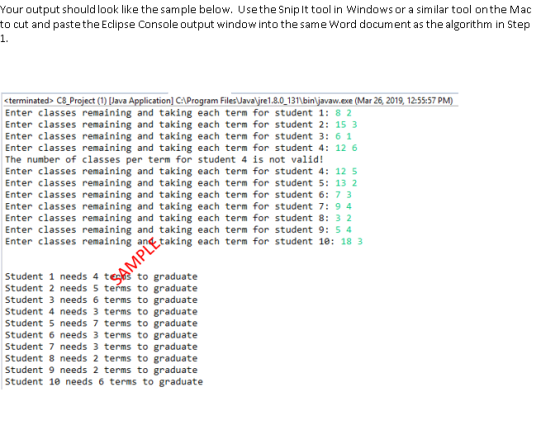 Your output should look like the sample below. Use the Snipit tool in Windows or a similar tool on the Mac to cut and paste t