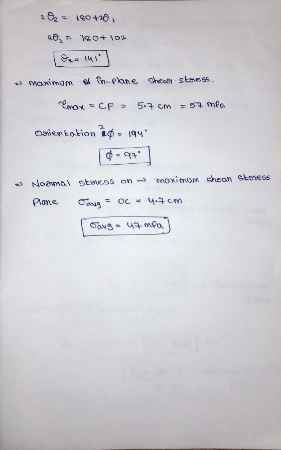 2 O2 = 180+20, 20,3 180+ 102 das ini 2) manimum si in-plane shear stress. Eman = CF = 5.7 cm = 57 mpa 2 Orientation id=194° $
