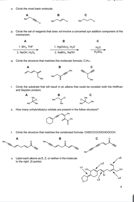 0. Circle the most basic molecule. D. Circle the set of reagents that does not involve a concerted syn addition component of