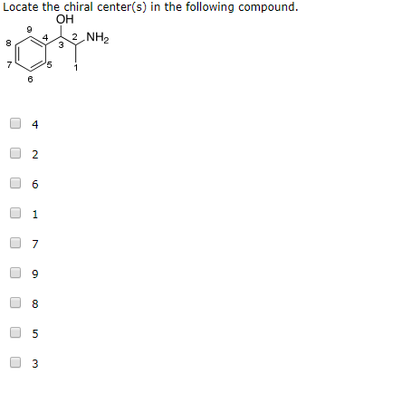 Locate the chiral center(s) in the following compound. ОН 8/ NH2 ооооооооо