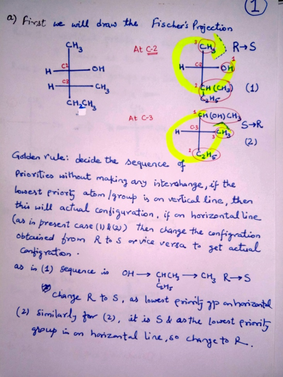 a) first we will dras the Fischers Prjection R S At C-2 C-2 H- C2 H- OH C3 H- 2CH (CH (1) CM3 čn,CH 1 n(on)CHS SR At C-3 C-3