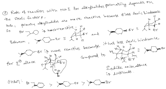 for alkylhalides primarily depends on 6 Rate of reaction with Nag the steric factore- - reactive because of less steric hinde