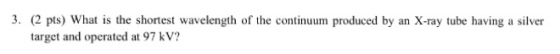 What is the shortest wavelength of the continuum p