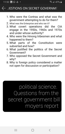 11:52 47% JESTIONS ON SECRET GOVERNME 1. Who were the Contras and what was the government attempting to do for them? 2. What