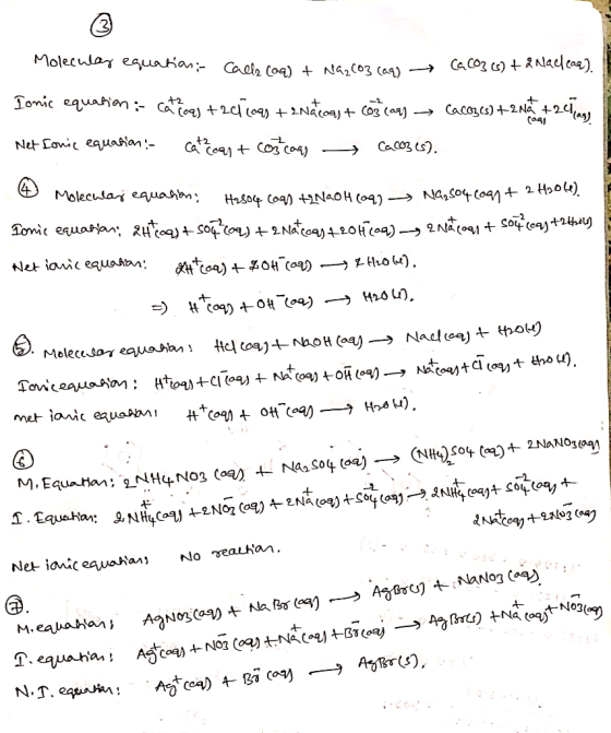 Molecular equationi- Calls (aq) + Call (og) + Na2CO3 cag) Na2CO3 (aq) CaCO3(s) + 2 Naclear) Ionic equation :- Catčicas + 2 ch