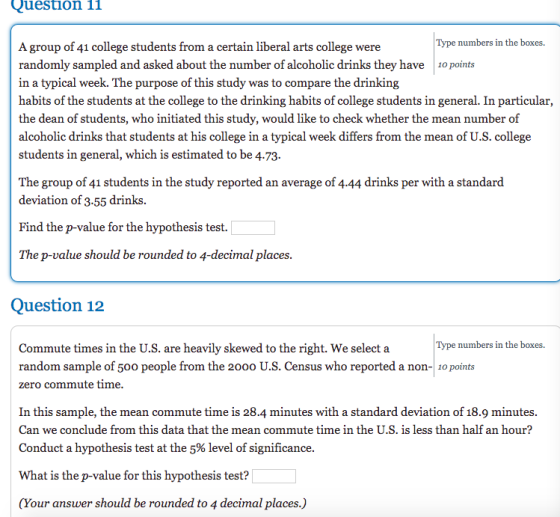 Question 11 A group of 41 college students from a certain liberal arts college were Type numbers in the boxes. randomly sampl