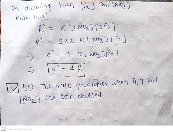 On doubling both [fa] and [NO₂]. Rate law R = = K [2 NO2] [2f2 R² = 2x2 K [Na] [f2] R?= 4 K [ NOZ If2] R² = 4 R y vi the rate