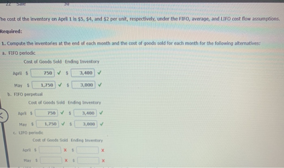 ELLE he cost of the inventory on April 1 is $5, $4, and $2 per unit, respectively, under the FIFO, average, and LIFO cost flo