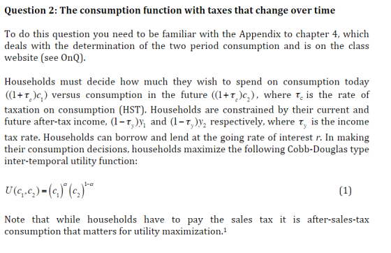 Question 2: The consumption function with taxes that change over time To do this question you need to be familiar with the Ap