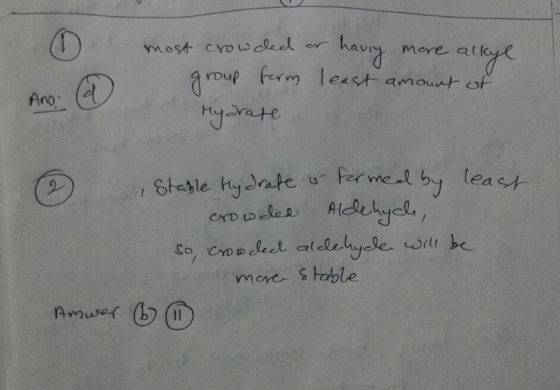 1 Ano: @ most crowded or haviy more alkyl group form least amount of Hydrate group Stable Hydrate u formed by least crowded A
