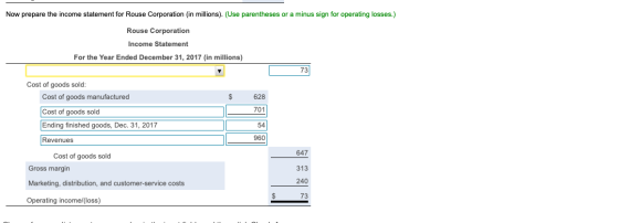 Now prepare the income statement for Rouse Corporation (in millions). (Use parentheses or a minus sign for operating losses.)