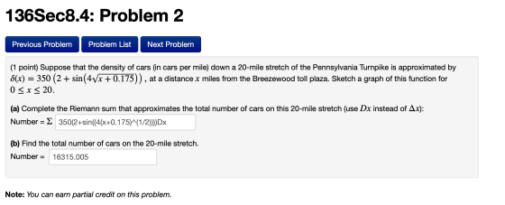 136Sec8.4: Problem 2 Previous Problem Problem List Next Problem (1 point) Suppose that the density of cars (in cars per mile)