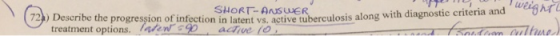 ria Ar -Ansuetuerc ) Describe the progression of infection in latent vs. active tuberculosis along wi criteria and . Inten tr