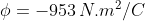 \phi=-953\,N.m^2/C