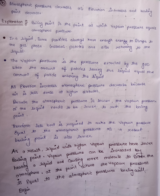 the Atmospheric pressure decreases es Elevation in cu cases and boeling point decreases Explanation i Boiling point is the po