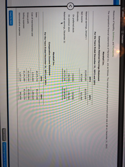 eBook Calculator Measures of liquidity, Solvency, and Profitability The comparative financial statements of Marshall Inc. are